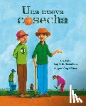 Exposito Escalona, Cristina - Una nueva cosecha (A New Harvest)