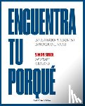 Sinek, Simon - Encuentra Tu Porque -V2*