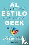 McAfee, Andrew - Al Estilo Geek