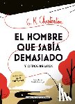 Chesterton, G. K. - El Hombre Que Sabía Demasiado