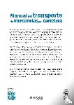 Ruiz Rodríguez, José Manuel - Manual del transporte de mercancías por carretera