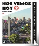 Martinez Moya, Marina, Diaz Gutierrez, Eva - Nos vemos hoy 2 - Edicion anotada para docentes (A2)