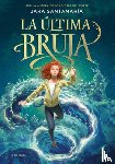 Santamaría, Jara - La Última Bruja / The Last Witch