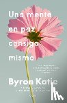 Katie, Byron - Una Mente En Paz Consigo Misma -V2*
