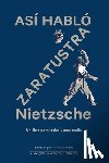 Nietzsche, Friedrich Wilhelm - Así Hablo Zaratustra