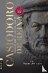 Messmer, Andres - Casiodoro de Reina: Su Vida, Biblia Y Teologia