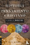 Justo L. Gonzalez, Gonzalez - Historia del pensamiento cristiano hasta el siglo XXI