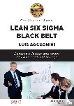 Socconini, Luis - Lean Six Sigma Black Belt. Certification manual
