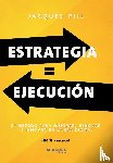 Pijl, Jacques - Estrategia = Ejecución