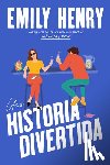 Henry, Emily - Una Historia Divertida
