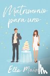 Maise, Ella - Matrimonio Para Uno