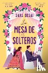 Desai, Sara - Mesa de Los Solteros, La