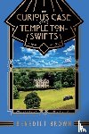 Brown, Benedict - The Curious Case of the Templeton-Swifts