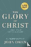 Godlipress Team - John Owen The Glory of Christ