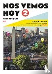 Ivorra, Eva Maria Lloret, Wiener, Bibiana, Goerrissen, Margarita, Ribas, Rosa - Nos vemos hoy 2 - Edicion hibrida para estudiantes + audio MP3. A2