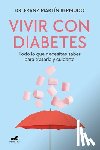 Martín Bermudo, Franz - Vivir Con Diabetes / Living with Diabetes