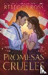Ross, Rebecca - Ross, R: Promesas Crueles
