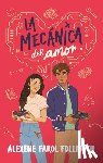 Farol Follmuth, Alexene - Mecanica del Amor, La