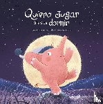 Andres, Jose Carlos - Quiero jugar antes de dormir