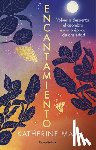 May, Katherine - Encantamiento: Volver a Despertar El Asombro En Una Época de Ansiedad / Enchantment: Awakening Wonder in an Anxious Age