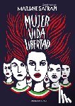 Satrapi, Marjane - Mujer, Vida, Libertad / Woman, Life, Freedom