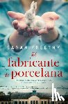 Freethy, Sarah - El Fabricante de Porcelana / The Porcelain Maker