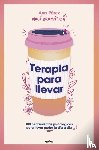 Pérez, Ana - Pérez, A: Terapia Para Llevar: 100 Herramientas Psicológicas