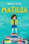 Dahl, Roald - Dahl, R: Matilda (Edición Ilustrada) / Matilda (Illustrated