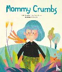 Andrés, José - Andrés, J: Mommy Crumbs