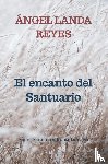 Landa Reyes, Ángel - El encanto del Santuario