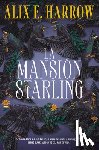 Harrow, Alix E. - La Mansión Starling / Starling House