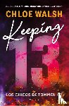 Walsh, Chloe - Walsh, C: Keeping 13 (Spanish Edition)