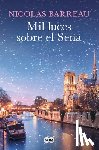Barreau, Nicolas - Mil Luces Sobre El Sena / A Thousand Lights Over the Seine