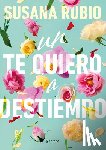Rubio, Susana - Un Te Quiero a Destiempo / A Random I Love You