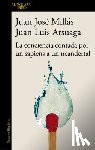 Millás, Juan José - La Conciencia Contada Por Un Sapiens a Un Neandertal / Conscience as Told by a Sapiens to a Neanderthal