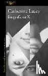 Lacey, Catherine - Biografía de X / Biography of X