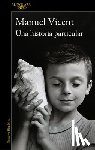 Vicent, Manuel - Una Historia Particular / A Unique Story