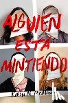 Karen M. McManus - Alguien esta mintiendo / One of Us is Lying