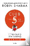 Sharma, Robin - Sharma, R: Diario de El Club de Las 5 de la Mañana / The 5am
