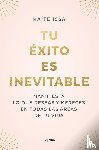 Issa, Maite - Issa, M: Tu Éxito Es Inevitable / Your Success Is Inevitable
