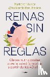 Munar, Bàrbara - Reinas Sin Reglas. Claves Nutricionales Para La Salud Femenina a Partir de Los 40 Años / Queens Without Rules. Nutritional Keys for Women's Health Fro