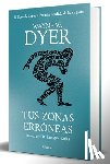 Dyer, Wayne W. - Tus Zonas Erróneas (Edición de Lujo) / Your Erroneous Zones