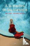 Rytkönen, Helen - a la Sombra de Los Naranjos / Under the Shade of the Orange Trees