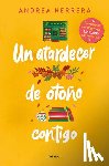 Herrera, Andrea - Un Atardecer de Otoño Contigo / An Autumn Sunset with You