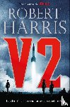 Harris, Robert - Harris, R: V2 / V2: A Novel of World War II