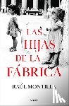 Montilla, Raúl - Las Hijas de la Fábrica / Daughters of the Car Factory