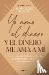 Flaque, María José - Yo Amo El Dinero Y El Dinero Me Ama a Mí / I Love Money, and Money Loves Me