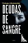 Hernández, Vladimir - Deudas de Sangre / Blood Debts
