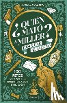 Sayalero, Myriam - ¿Quién Mató a Miller? Descubre Al Asesino. 100 Retos Para Poner a Prueba Tu Lógica E Intuición / Who Killed Miller?