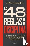 Gallardo, Joan - Las 48 Reglas de la Disciplina/ The 48 Rules of Discipline